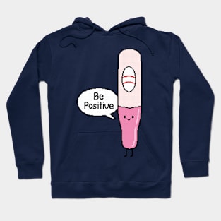 Be positive Hoodie